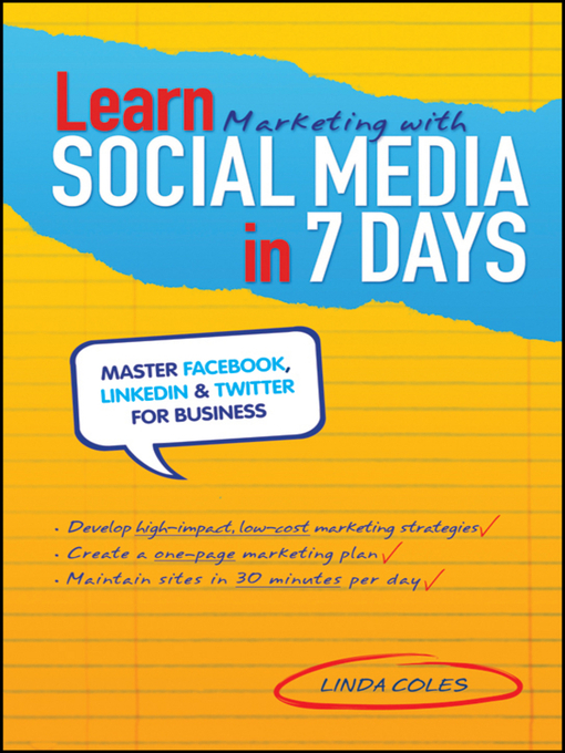 Title details for Learn Marketing with Social Media in 7 Days by Linda Coles - Available